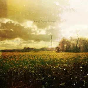 Through broken summer